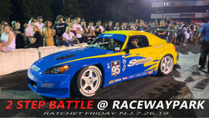 2 Step Battle @ Racewaypark New Jersey Ratchet friday on July 28th,2019