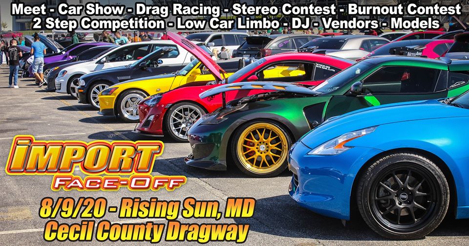 Import Face Off @ Cecil County Dragway, MD 8.9.20