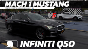 INFINITI Q50 vs MACH 1 Mustang Drag Race