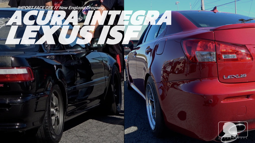 Acura Intergra vs Lexus ISF @ Import Face OFF, NH
