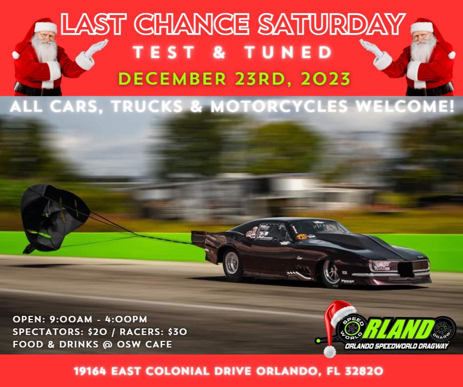 Last Test & Tuned of the year at Orlando Speed World Dragway