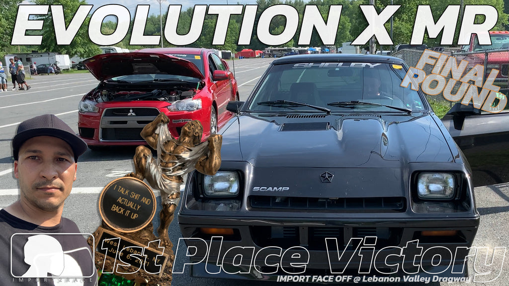 Evolution X MR 1st place @ Import Face Off Lebanon Valley Dragway, NY