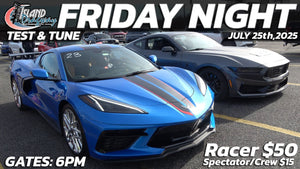Test & Tune Friday Night @ Island Dragway, July 25,2025