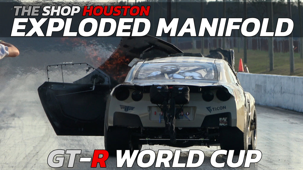The Shop Houston Manifold Exploded at the GT-R World Cup