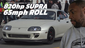 820hp Supra 65mph Roll MK4 MOD 2 FAME