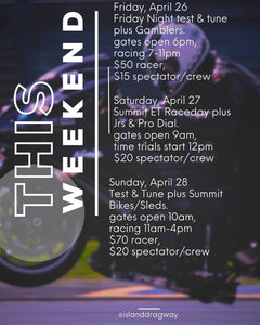 Island Dragway, This weekend!!